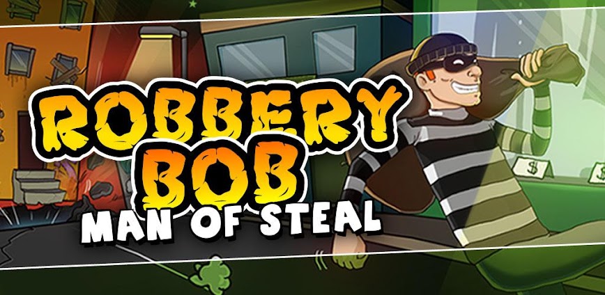 Background تحميل لعبة Robbery Bob مهكرة إصدار 2025 للاندرويد والايفون برابط مباشر 